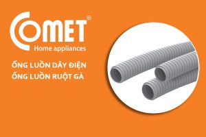 [Giá Bán] Ống Luồn Dây Điện Đàn Hồi COMET - Chiết Khấu Cao