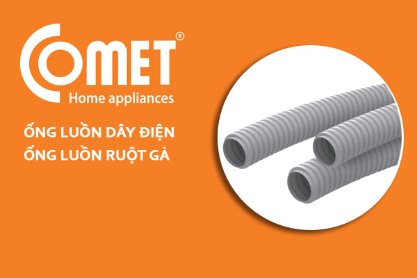 [Giá Bán] Ống Luồn Dây Điện Đàn Hồi COMET - Chiết Khấu Cao