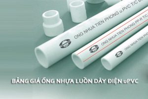 Báo Giá: Ống Luồn Dây Điện Tròn Cứng - Chính Hãng Tiền Phong