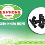 Đơn Giá Phụ Kiện Ống HDPE Tiền Phong (Cập Nhật Giá Tốt)