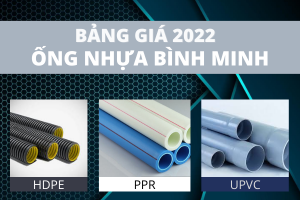 [Chiết khấu cao] - Đơn Giá Ống Nhựa Bình Minh 2022 mới nhất