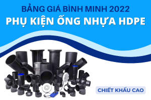 Công bố Giá Phụ Kiện Ống Nhựa HDPE Bình Minh 2022 tốt nhất
