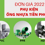 [Giá tốt]- Bảng Giá Phụ Kiện Ống Nhựa Tiền Phong 2022 mới nhất