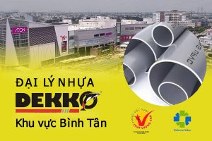 Đại lý ống nhựa Dekko tại khu vực Bình Tân