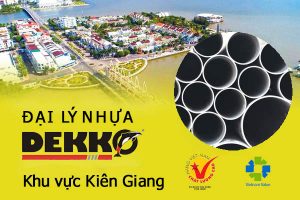 Đại lý ống nhựa Dekko tại khu vực Kiên Giang