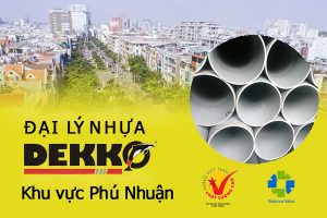 Đại lý ống nhựa Dekko tại khu vực Phú Nhuận