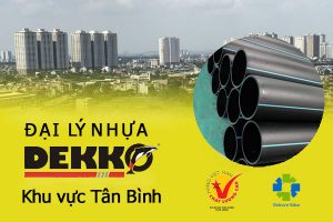 Đại lý ống nhựa Dekko tại khu vực Tân Bình